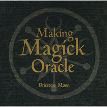 Load image into Gallery viewer, Making Magick Oracle - Priestess Moon