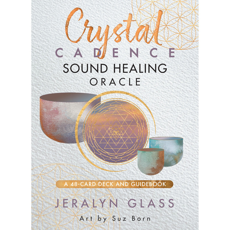 Crystal Sound Healing Oracle - Jeralyn Glass