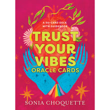 Load image into Gallery viewer, Trust Your Vibes Oracle Cards - Sonia Choquette
