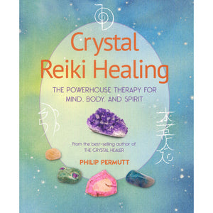 Crystal Reiki Healing - Philip Permutt