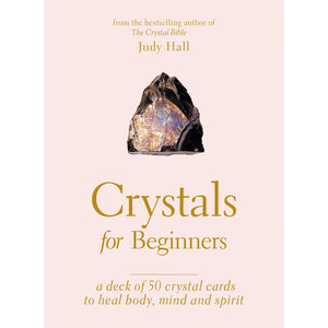 Crystals For Beginners Card Deck - Judy Hall