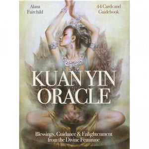 Kuan Yin Oracle - Alana Fairchild