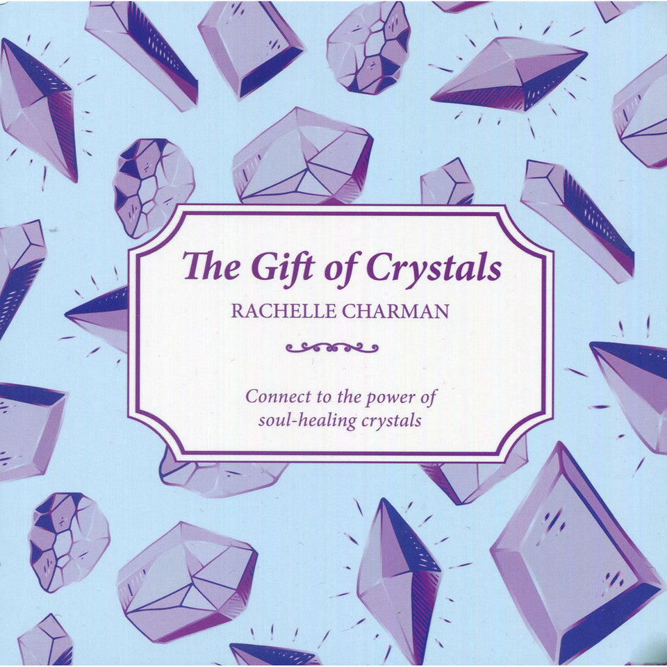The Gift Of Crystals - Rachelle Charman